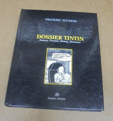 HERGE - FREDERIC SOUMOIS - DOSSIER TINTIN + SIGNATURE - 1987 ( TBE )